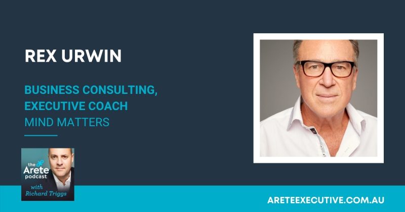 Rex Urwin – Business Consulting – Executive Coach – Mind Matters